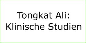 Tongkat Ali: klinische Studien am Menschen